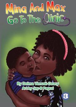 Paperback Mina and Max Go To The Clinic Book