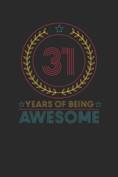 31 Years Of Being Awesome: Graph Paper Notebook – Awesome Birthday Gift Idea