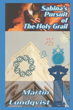 Paperback Sabina's Pursuit of the Holy Grail Book