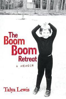 Paperback The Boom Boom Retreat: A Memoir Book