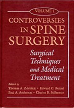 Controversies in Spine Surgery: Surgical Techniques and Medical Treatment, Vol. 2