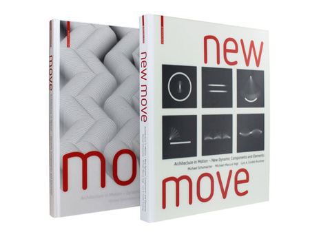Hardcover Move and New Move: Architecture in Motion - (New) Dynamic Components and Elements Book