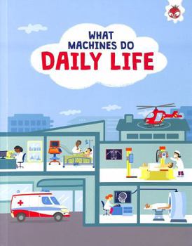 Paperback WHAT MACHINES DO DAILY LIFE Book