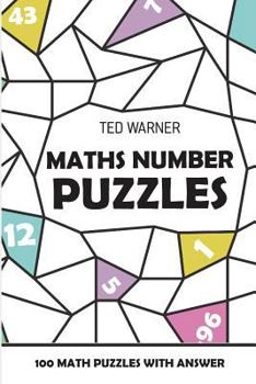 Paperback Maths Number Puzzles: Fillomino Puzzles - 100 Math Puzzles With Answers Book