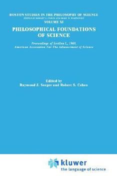 Philosophical Foundations of Science (Boston Studies in the Philosophy of Science)
