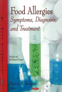 Hardcover Food Allergies: Symptoms, Diagnosis, and Treatment (Natrition and Diet Research Progress) Book