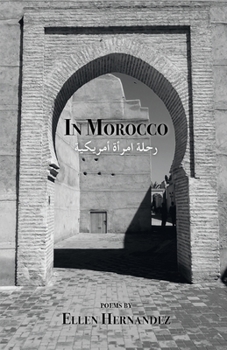 Paperback In Morocco: رحلة امرأة أمريكية Book