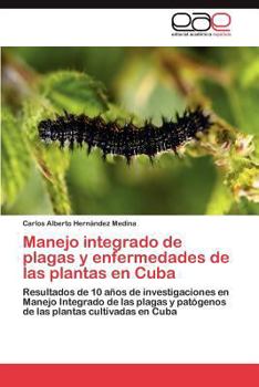 Paperback Manejo integrado de plagas y enfermedades de las plantas en Cuba [Spanish] Book