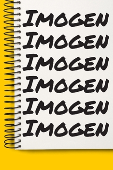 Paperback Name Imogen A beautiful personalized: Lined Notebook / Journal Gift, Notebook for Imogen,120 Pages, 6 x 9 inches, Gift For Imogen, Personal Diary, Imo Book