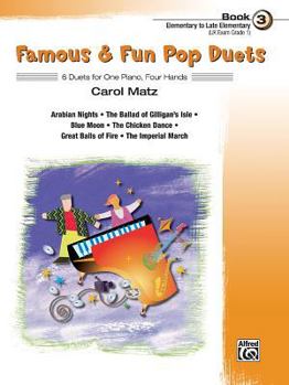 Paperback Famous & Fun Pop Duets, Bk 3: 6 Duets for One Piano, Four Hands (Famous & Fun, Bk 3) Book