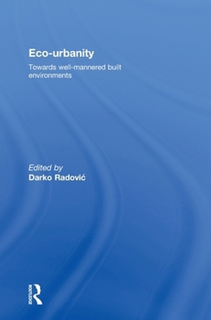 Hardcover Eco-Urbanity: Towards Well-Mannered Built Environments Book