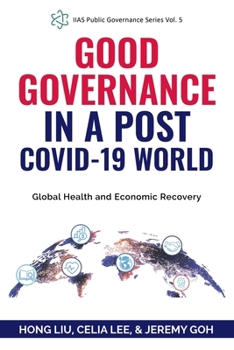 Paperback Good Governance in a Post COVID-19 World: Global Health and Economic Recovery Book