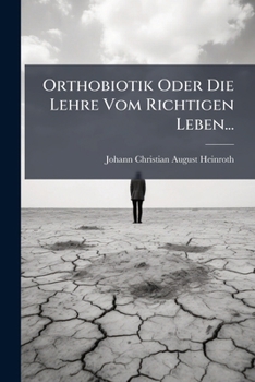 Paperback Orthobiotik Oder Die Lehre Vom Richtigen Leben... [German] Book