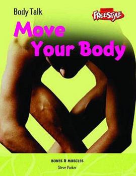 Hardcover Freestyle Body Talk: Move Your Body! Hardback Book