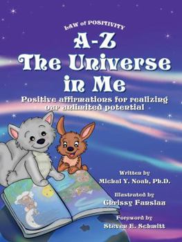Hardcover A-Z - The Universe in me Positive affirmations for realizing our unlimited potential: Multi-Award-Winning Book and Recipient of the International Impa Book