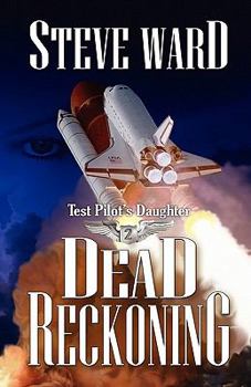 Paperback Test Pilot's Daughter II: Dead Reckoning Book