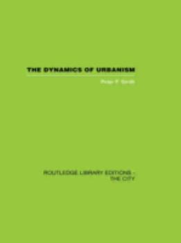 Hardcover The Dynamics of Urbanism Book