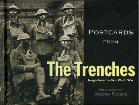 Hardcover Postcards from the Trenches: Images from the First World War Book