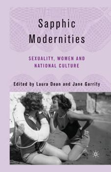 Paperback Sapphic Modernities: Sexuality, Women and National Culture Book