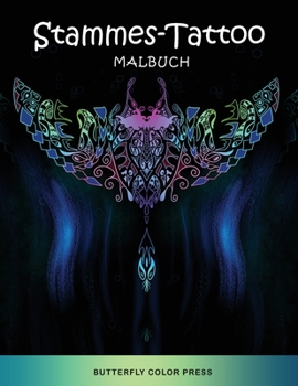 Paperback Stammes-Tattoo Malbuch: Malbuch f?r Erwachsene [German] Book