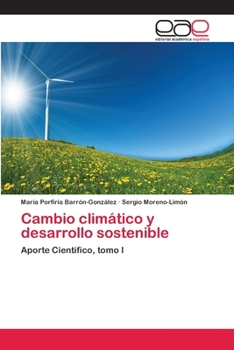 Paperback Cambio climático y desarrollo sostenible [Spanish] Book