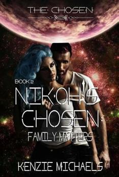 Paperback NiKoh's Chosen: Family Matters Book