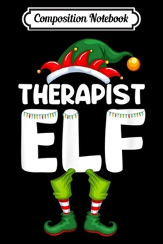 Composition Notebook: Cute and Fun Therapist Christmas Holiday Elf Hat and shoes  Journal/Notebook Blank Lined Ruled 6x9 100 Pages