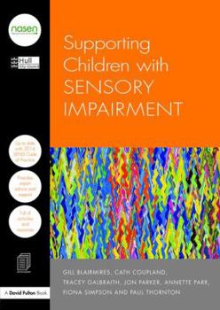 Paperback Supporting Children with Sensory Impairment Book