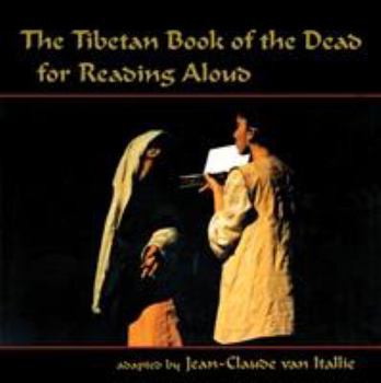 Paperback The Tibetan Book of the Dead for Reading Aloud Book