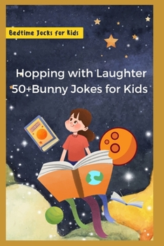 Paperback 50+ Hopping with Laughter: Bunny Jokes for Kids: Bunny Jokes for Kids Book