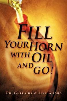 Paperback Fill Your Horn with Oil and Go! Book