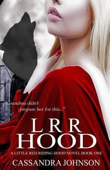 Paperback LRR Hood: A Little Red Riding Hood Novel Book One Book
