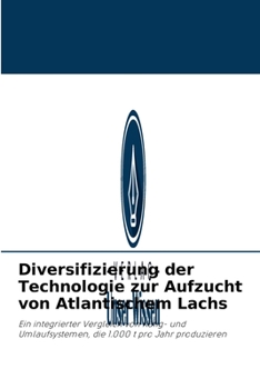 Paperback Diversifizierung der Technologie zur Aufzucht von Atlantischem Lachs [German] Book