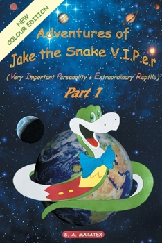 Paperback Adventures of Jake the Snake V.I.P.E.R.(Very Important Personality & Extraordinary Reptile) Part 1 Book