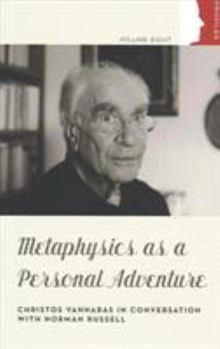 Paperback Metaphysics as a Personal Adventure: Christos Yannaras in Conversation with Norman Russell Book