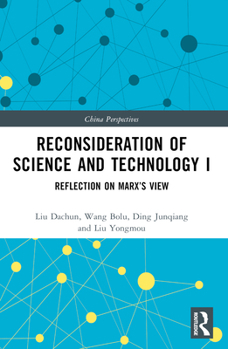 Paperback Reconsideration of Science and Technology I: Reflection on Marx's View Book