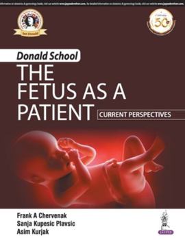 Paperback Donald School - The Fetus as a Patient: Current Perspectives Book
