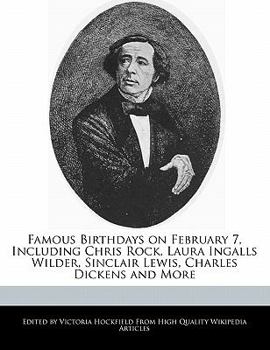 Paperback Famous Birthdays on February 7, Including Chris Rock, Laura Ingalls Wilder, Sinclair Lewis, Charles Dickens and More Book