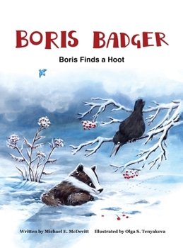 Hardcover Boris Badger 3: Boris finds a Hoot Book