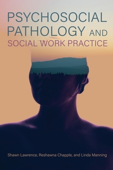 Hardcover Psychosocial Pathology and Social Work Practice Book