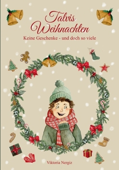 Paperback Talvis Weihnachten: Keine Geschenke - und doch so viele [German] Book