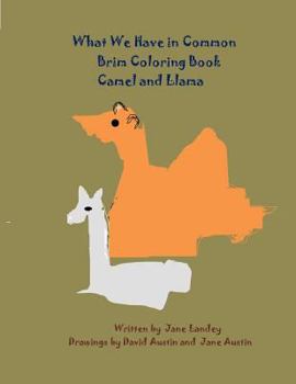 Paperback Camel and Llama: What We Have in Common Brim Coloring Book