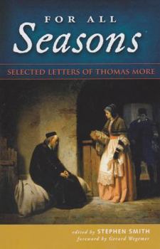 Paperback For All Seasons - Selected Letters of Thomas More Book