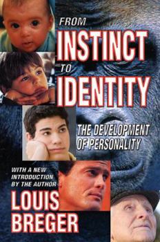 Hardcover From Instinct to Identity: The Development of Personality Book