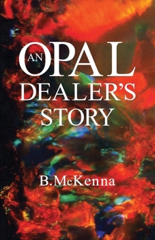 Paperback An Opal Dealer's Story Book