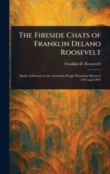 Hardcover The Fireside Chats of Franklin Delano Roosevelt Book