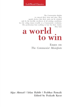 Paperback A World to Win: Essays on the Communist Manifesto Book