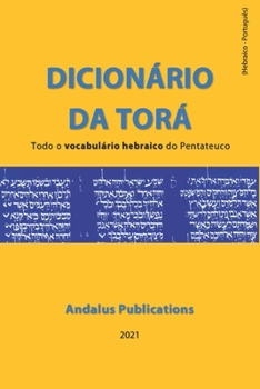 Paperback Dicionário da Torá (hebraico - português): Todo o vocabulário hebraico do Pentateuco [Portuguese] Book