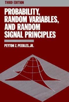 Hardcover Probability, Random Variables, and Random Signal Principles (Communications and Signal Pro) Book