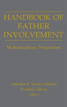 Hardcover Handbook of Father Involvement: Multidisciplinary Perspectives Book